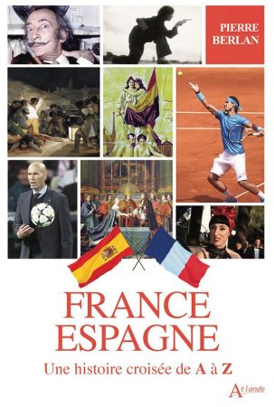 France-Espagne: 500 ans d’histoire